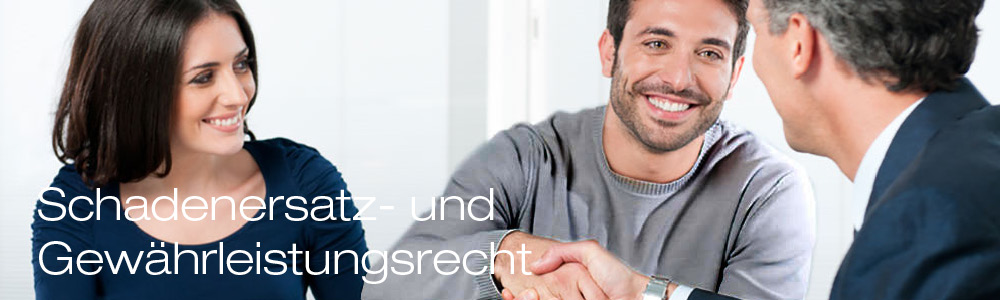 Schadenersatz- und Gewährleistungsrecht Schadenersatz- und Gewährleistungsrecht